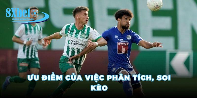 Ưu điểm của việc phân tích, soi kèo