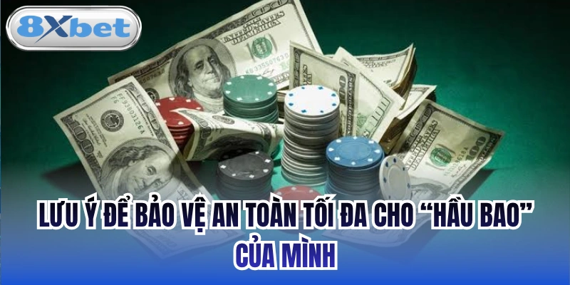 Lưu ý để bảo vệ an toàn tối đa cho “hầu bao” của mình