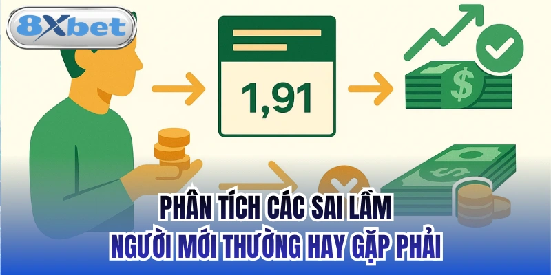 Phân tích các sai lầm người mới thường hay gặp phải
